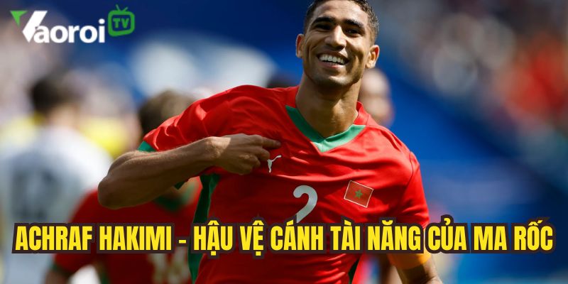 Top cầu thủ hay nhất World Cup 2026 - Cập nhật mới nhất 3 achraf hakimi hau ve tre tai nang cua tuyen ma roc