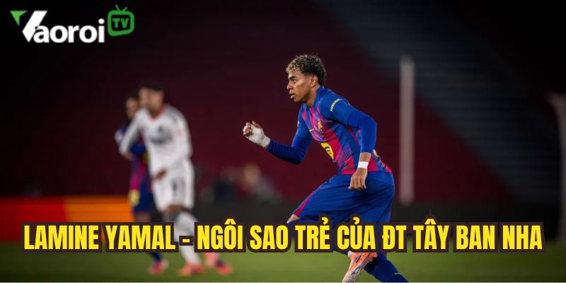 Top sao trẻ World Cup 2026 - Các tài năng trẻ nổi bật nhất 2 lamine yamal ngoi sao tre toan nang cua tay ban nha